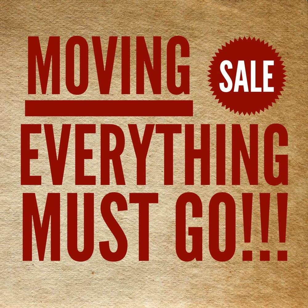 MOVING SALE! Send offers!